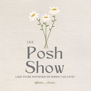 POSH SHOW NOTIFICATION 💓 Like to be notified!